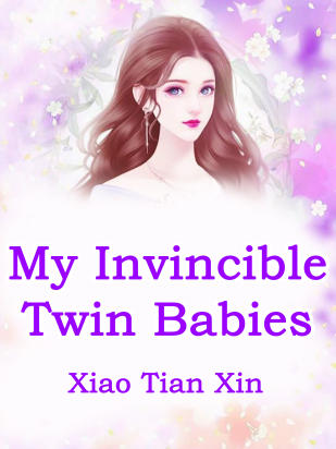 My Invincible Twin Babies